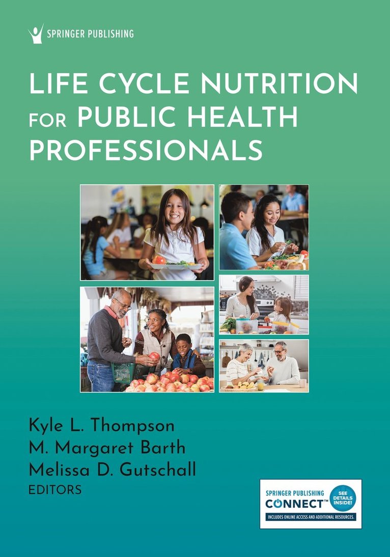 Kyle L. Thompson, M. Margaret Barth, Melissa D. Gutschall - Life Cycle Nutrition for Public Health Professionals, Häftad