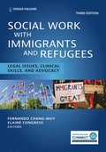 Social Work With Immigrants and Refugees