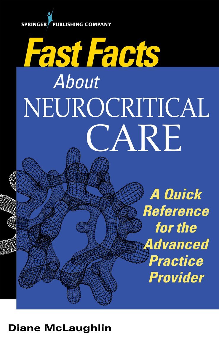 Diane C. McLaughlin - Fast Facts About Neurocritical Care, Häftad. Tillgänglighet: Lägg i varukorg