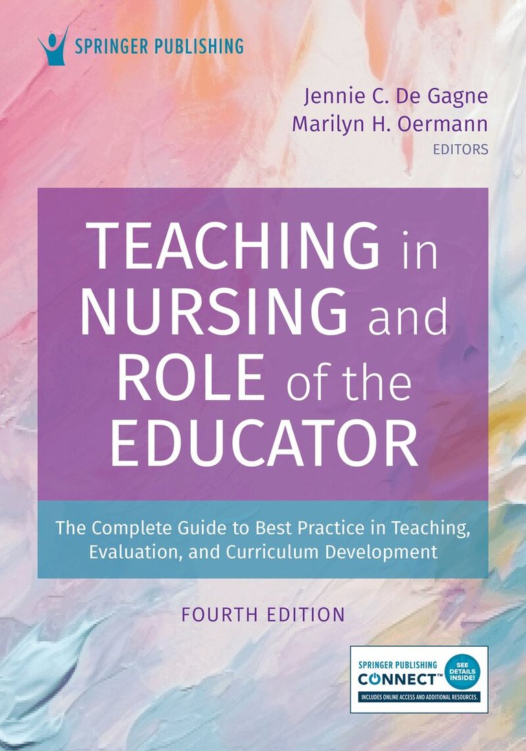 Jennie C. De Gagne, Marilyn H. Oermann - Teaching in Nursing and Role of the Educator, Häftad