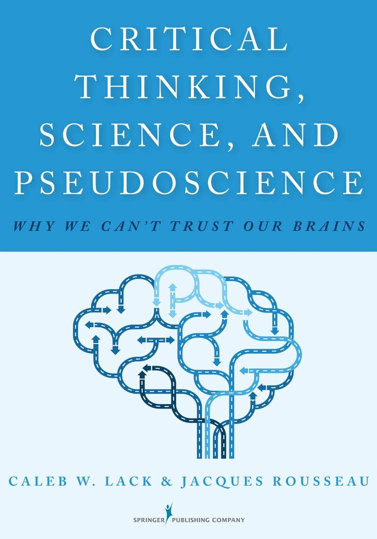 Caleb W. Lack, Jacques Rousseau - Critical Thinking, Science, and Pseudoscience, Häftad