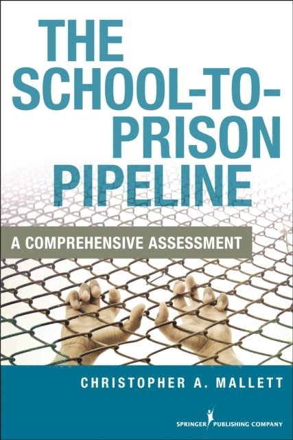 Christopher A. Mallett - School-To-Prison Pipeline, E-bok