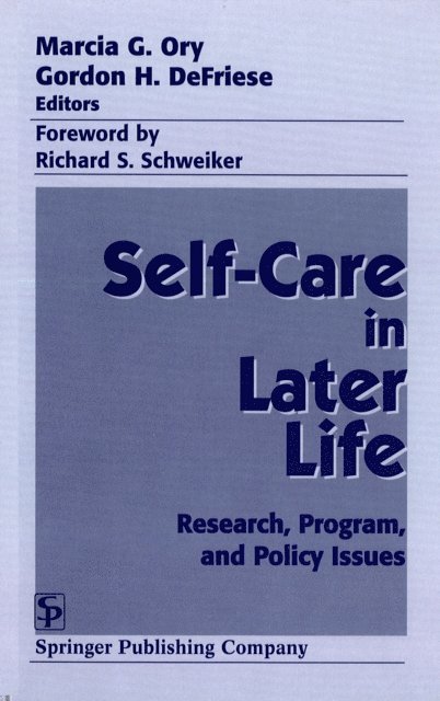 MPH Marcia G. Ory, PhD, Gordon H. DeFriese - Self Care in Later Life, E-bok
