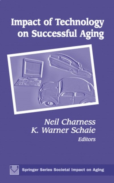 PhD Bernhard Sabel, PhD Denise Park, PhD Neil Charness - Communication, Technology and Aging, E-bok