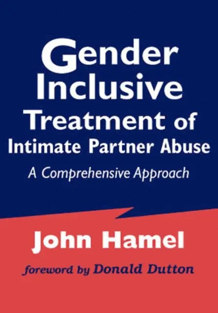 LCSW John Hamel - Gender Inclusive Treatment of Intimate Partner Abuse, E-bok. Tillgänglighet: Lägg i varukorg