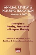 Annual Review of Nursing Education Volume 3, 2005