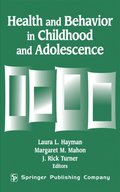 Health And Behavior In Childhood And Adolescence