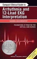 Compact Clinical Guide to Arrhythmia and 12-Lead EKG Interpretation
