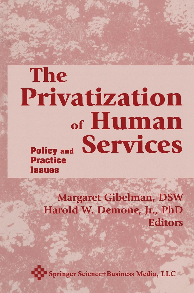 Harold W. Demone, Margaret Gibelman - Privatization of Human Services, Häftad. Tillgänglighet: Lägg i varukorg