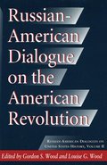 Russian-American Dialogue on the American Revolution