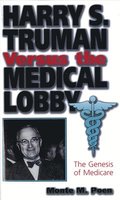Harry S.Truman Versus the Medical Lobby