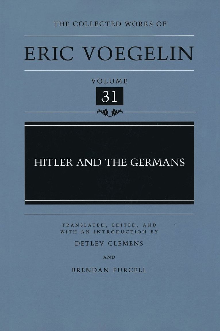 Eric Voegelin, Brendan Purcell, Detlev Clemens - Hitler and the Germans (CW31), Inbunden. Tillgänglighet: Tillfälligt slut