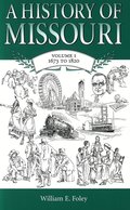 History of Missouri v. 1; 1673 to 1820