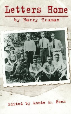 Monte M Poen - Letters Home by Harry Truman, Häftad. Tillgänglighet: Tillfälligt slut