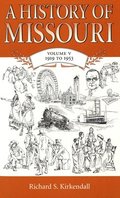 A History of Missouri (V5) Volume 5