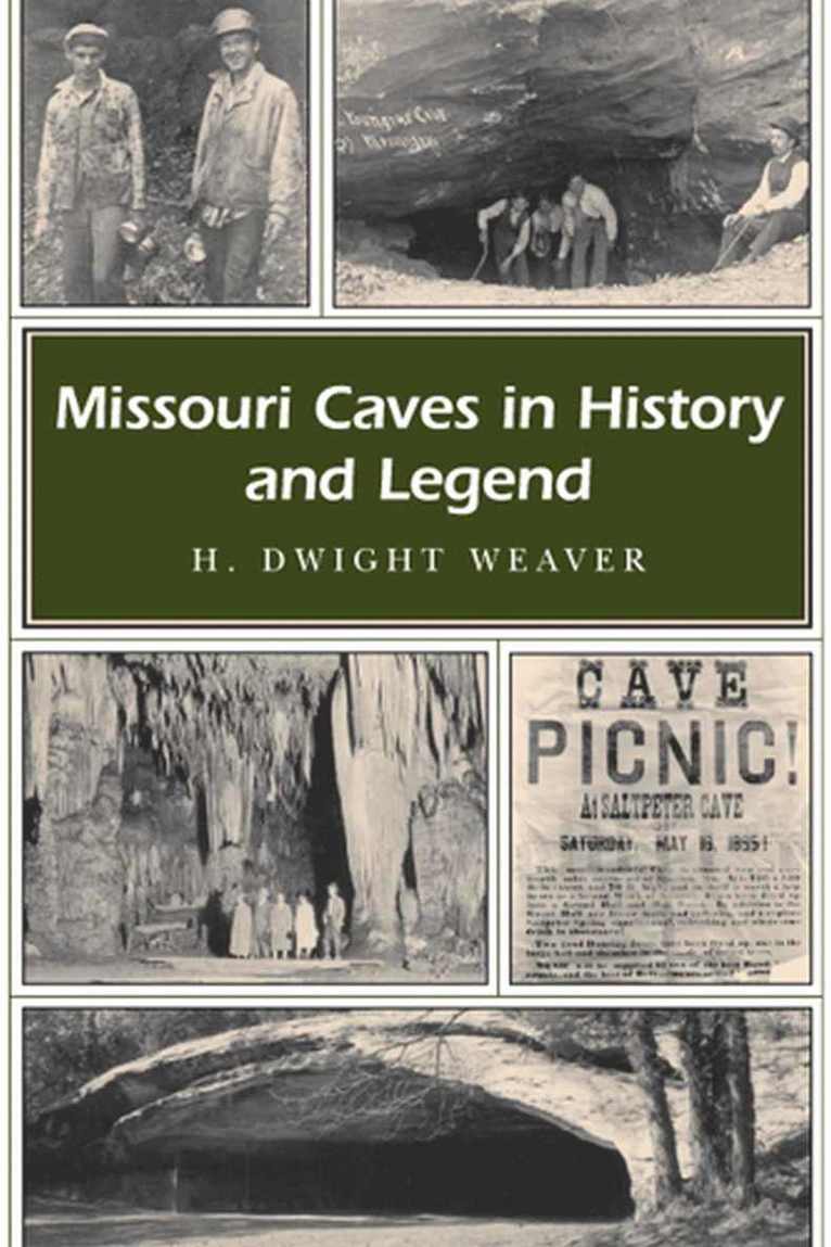 H.Dwight Weaver - Missouri Caves in History and Legend, Häftad. Tillgänglighet: Tillfälligt slut