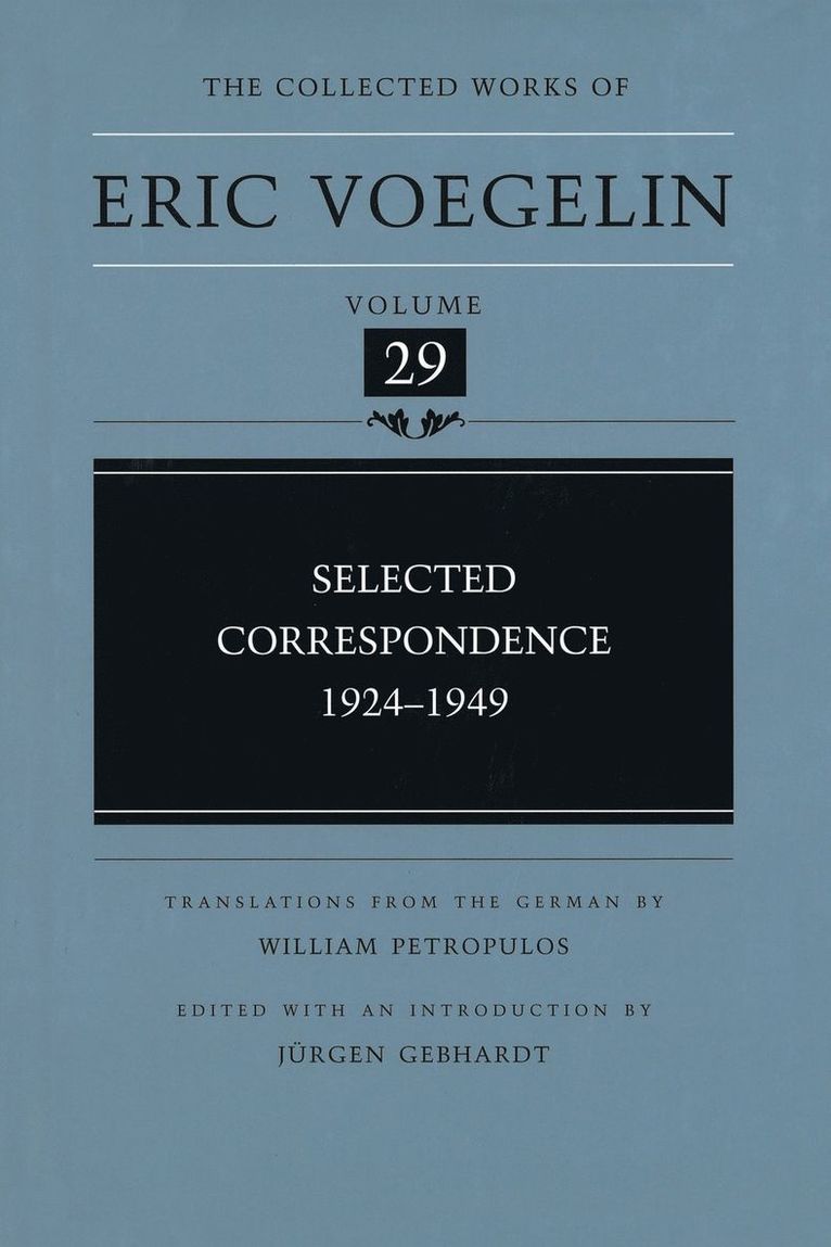 Eric Voegelin, Jurgen Gebhardt - Selected Correspondence, 1924-1949 (CW29), Inbunden. Tillgänglighet: Tillfälligt slut