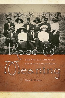 Gary R. Kremer - Race and Meaning, Häftad. Tillgänglighet: Tillfälligt slut