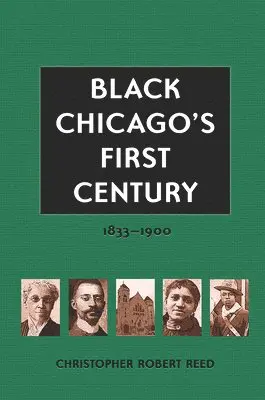 Christopher Robert Reed - Black Chicago's First Century, Häftad. Tillgänglighet: Tillfälligt slut