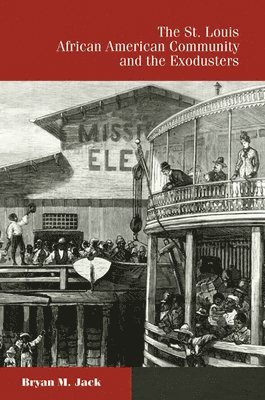 St. Louis African American Community and the Exodusters