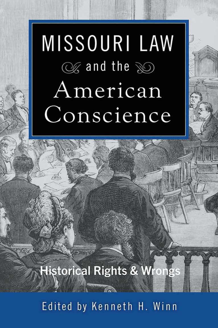 Kenneth H. Winn - Missouri Law and the American Conscience, Häftad. Tillgänglighet: Tillfälligt slut