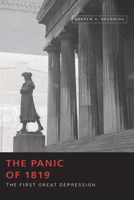 Andrew H. Browning - Panic of 1819, Häftad. Tillgänglighet: Tillfälligt slut