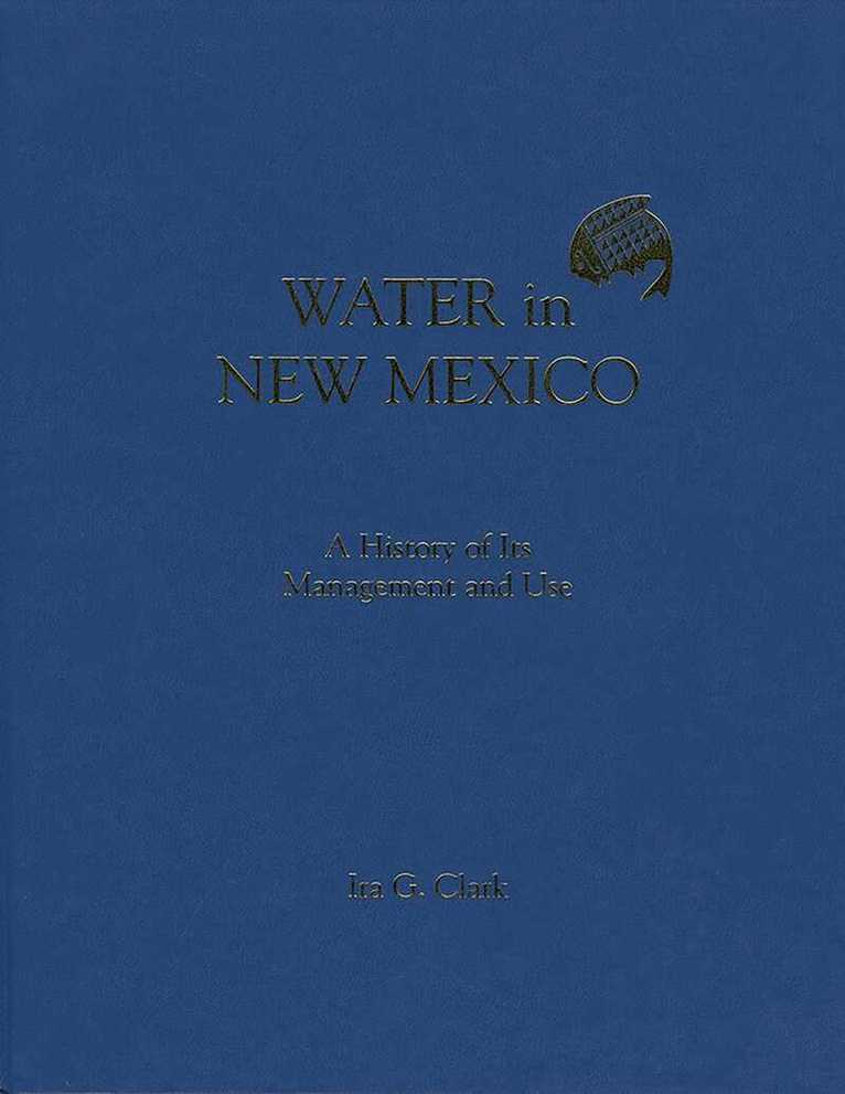 Ira G. Clark - Water in New Mexico, Inbunden. Tillgänglighet: Tillfälligt slut