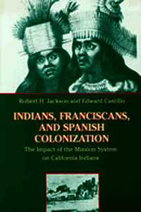 Indians, Franciscans and Spanish Colonization
