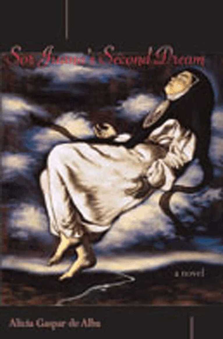 Alicia Gaspar de Alba - Sor Juana's Second Dream, Häftad. Tillgänglighet: Lägg i varukorg