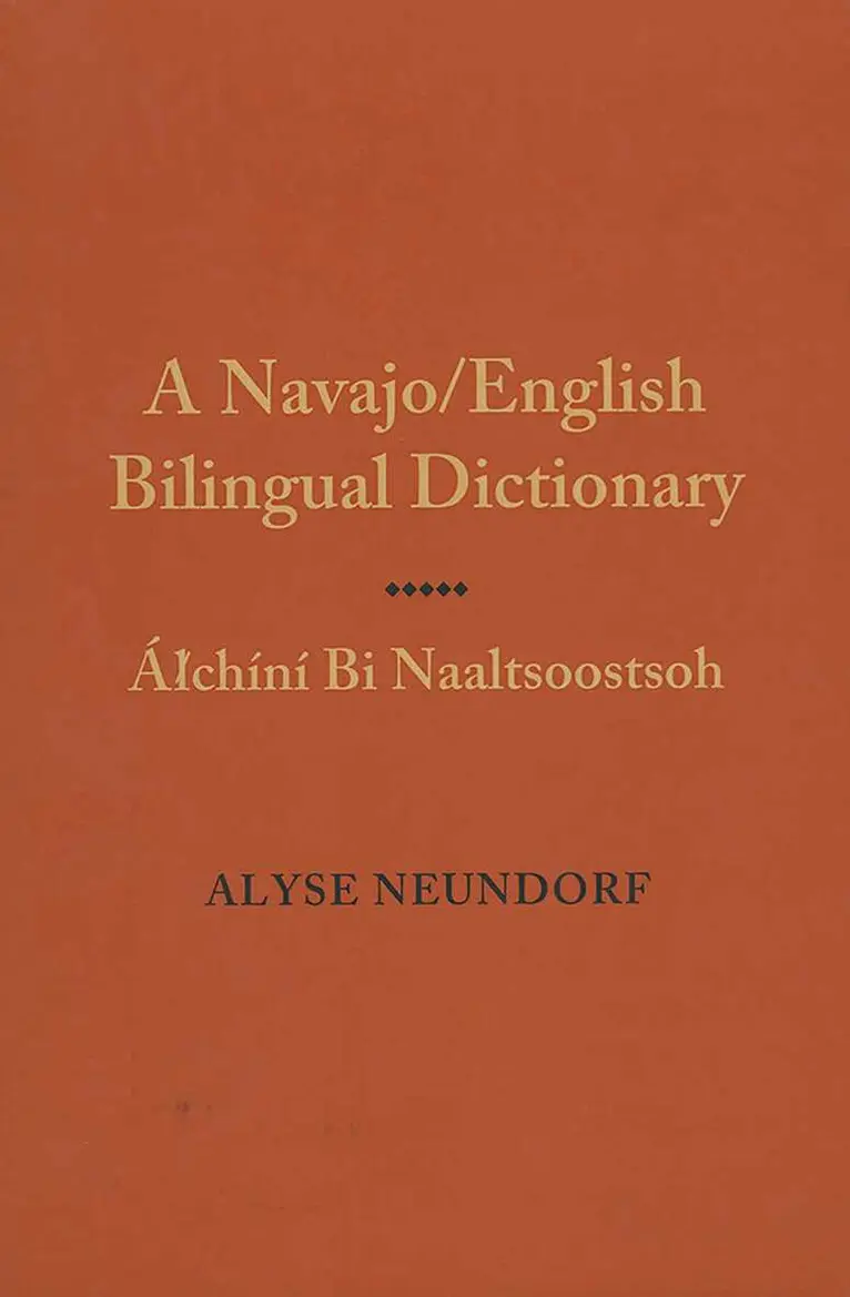 Alyse Neundorf - Navajo/English Dictionary of Verbs, Inbunden. Tillgänglighet: Lägg i varukorg