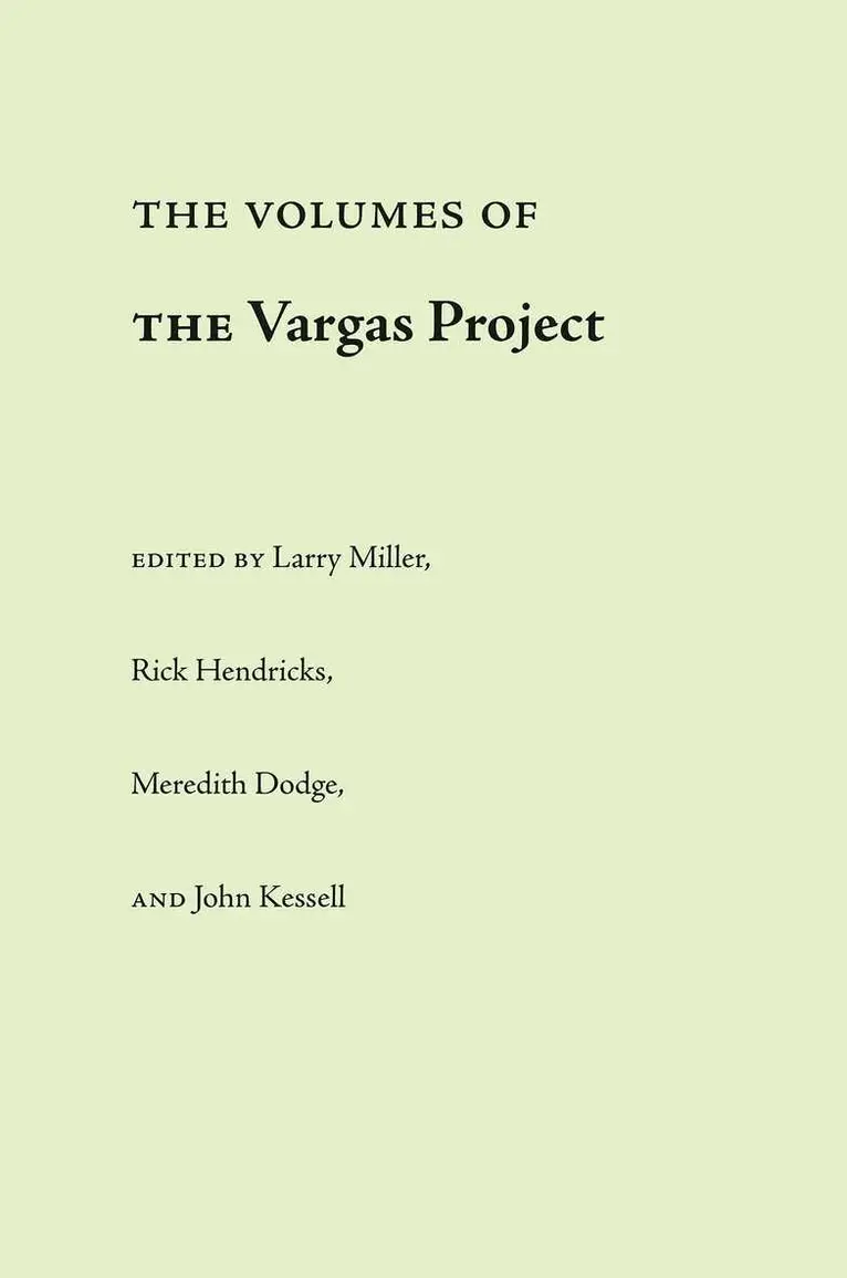 John L. Kessell, Rick Hendricks, Meredith D. Dodge, Larry D. Miller - Volumes of the Vargas Project (Boxed Set). Tillgänglighet: Tillfälligt slut