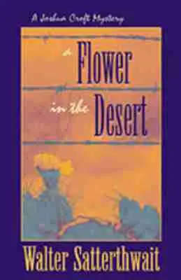 Walter Satterthwait - Flower in the Desert, Häftad. Tillgänglighet: Tillfälligt slut