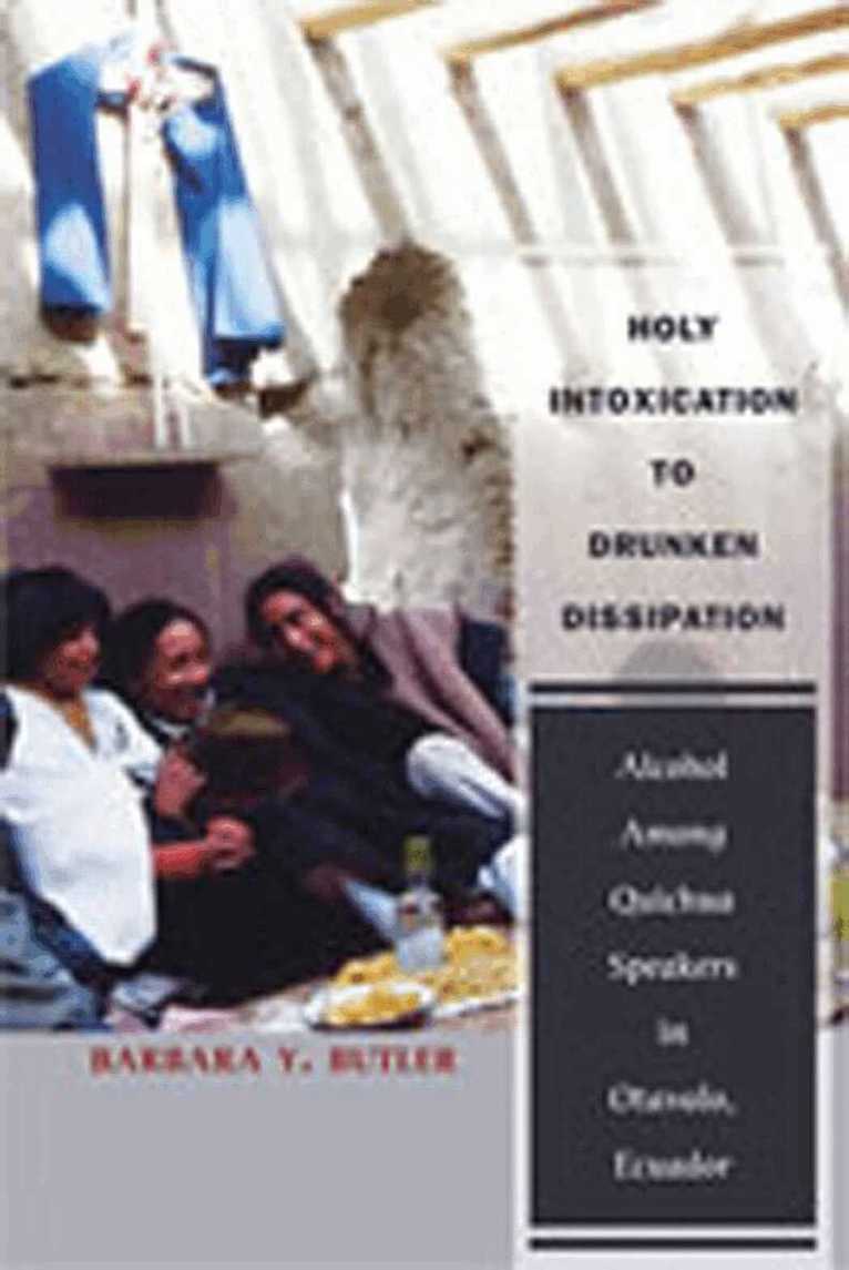 Barbara Butler - Holy Intoxication to Drunken Dissipation, Häftad