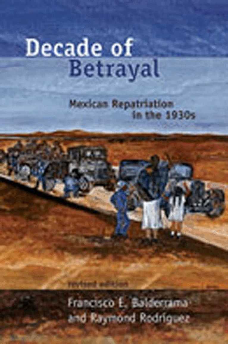 Francisco E. Balderrama, R.L. Rodriguez - Decade of Betrayal, Häftad. Tillgänglighet: Lägg i varukorg