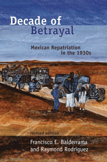Raymond Rodriguez, Francisco E. Balderrama - Decade of Betrayal, E-bok