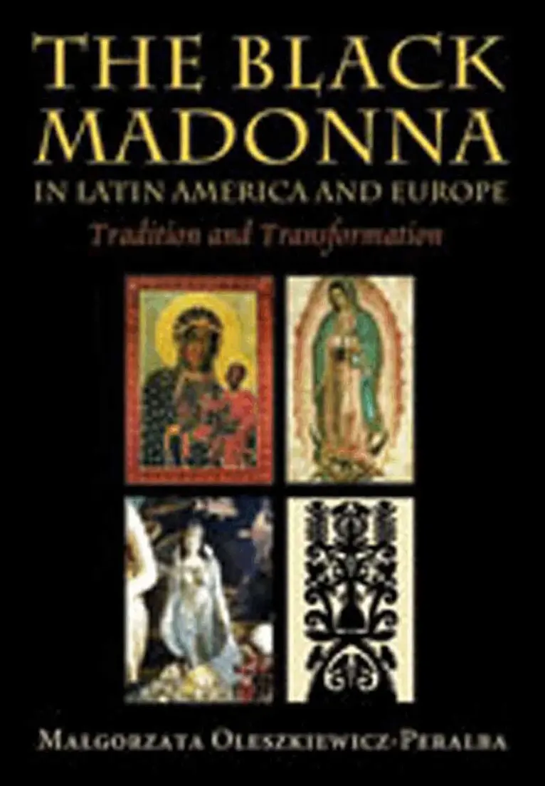 Malgorzata Oleszkiewicz-Peralba - Black Madonna in Latin America and Europe, Häftad. Tillgänglighet: Lägg i varukorg