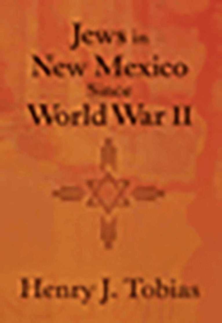 Henry J. Tobias - Jews in New Mexico Since World War II, Inbunden. Tillgänglighet: Tillfälligt slut