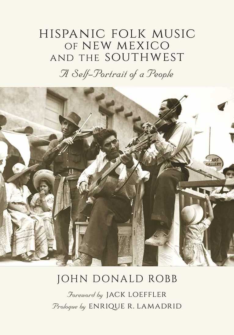 John Donald Robb - Hispanic Folk Music of New Mexico and the Southwest, Inbunden. Tillgänglighet: Tillfälligt slut