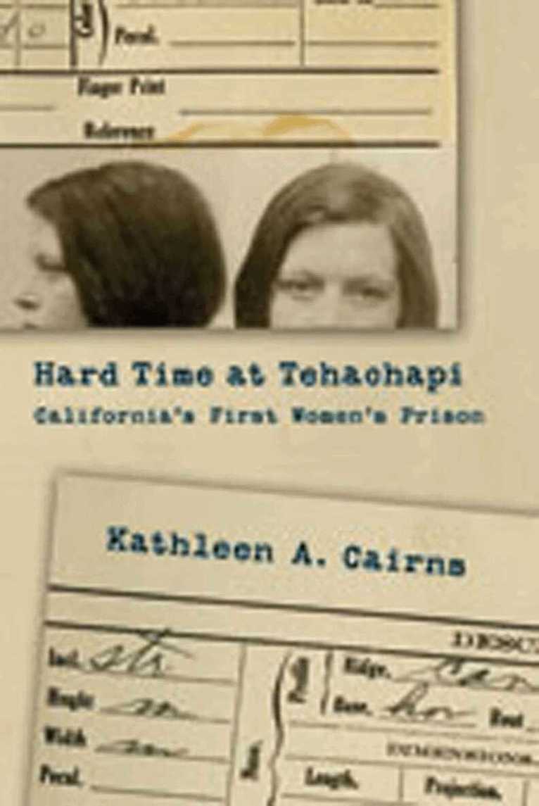 Kathleen A. Cairns - Hard Time at Tehachapi, Inbunden. Tillgänglighet: Tillfälligt slut
