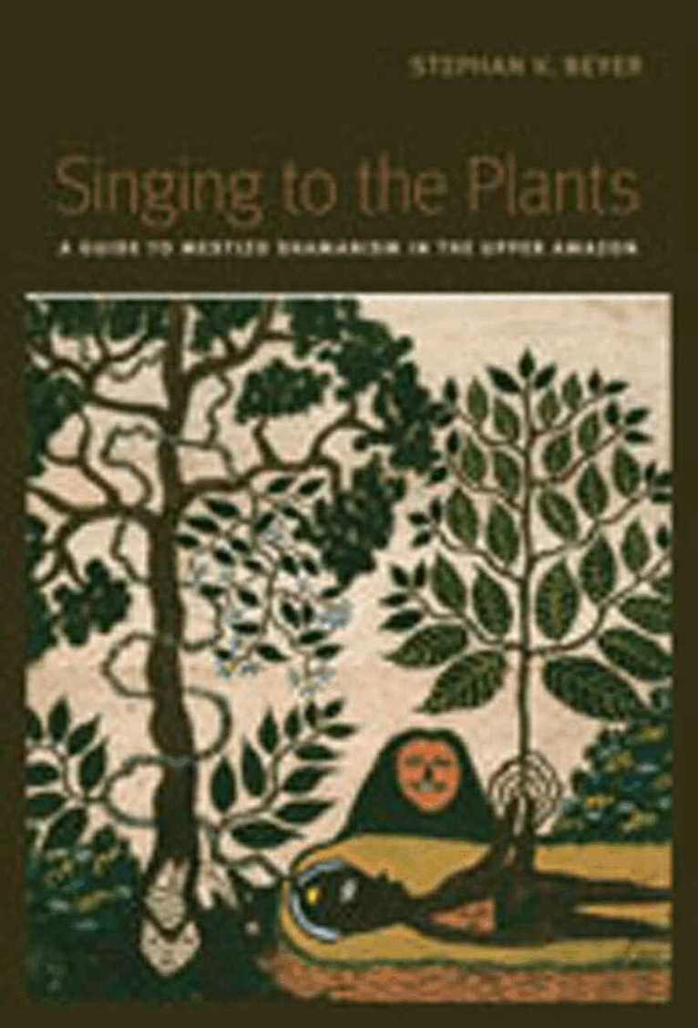Stephan Beyer - Singing to the Plants, Häftad
