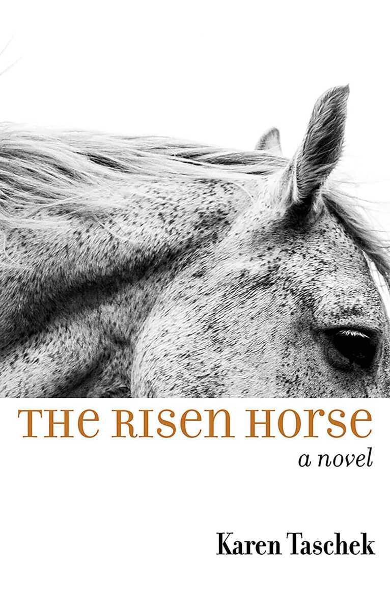 Karen Taschek - the Risen Horse, Häftad. Tillgänglighet: Lägg i varukorg
