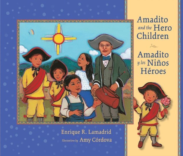 Enrique R. Lamadrid - Amadito and the Hero Children, E-bok