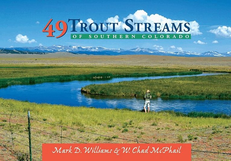 Mark D. Williams - 49 Trout Streams of Southern Colorado, Häftad. Tillgänglighet: Tillfälligt slut
