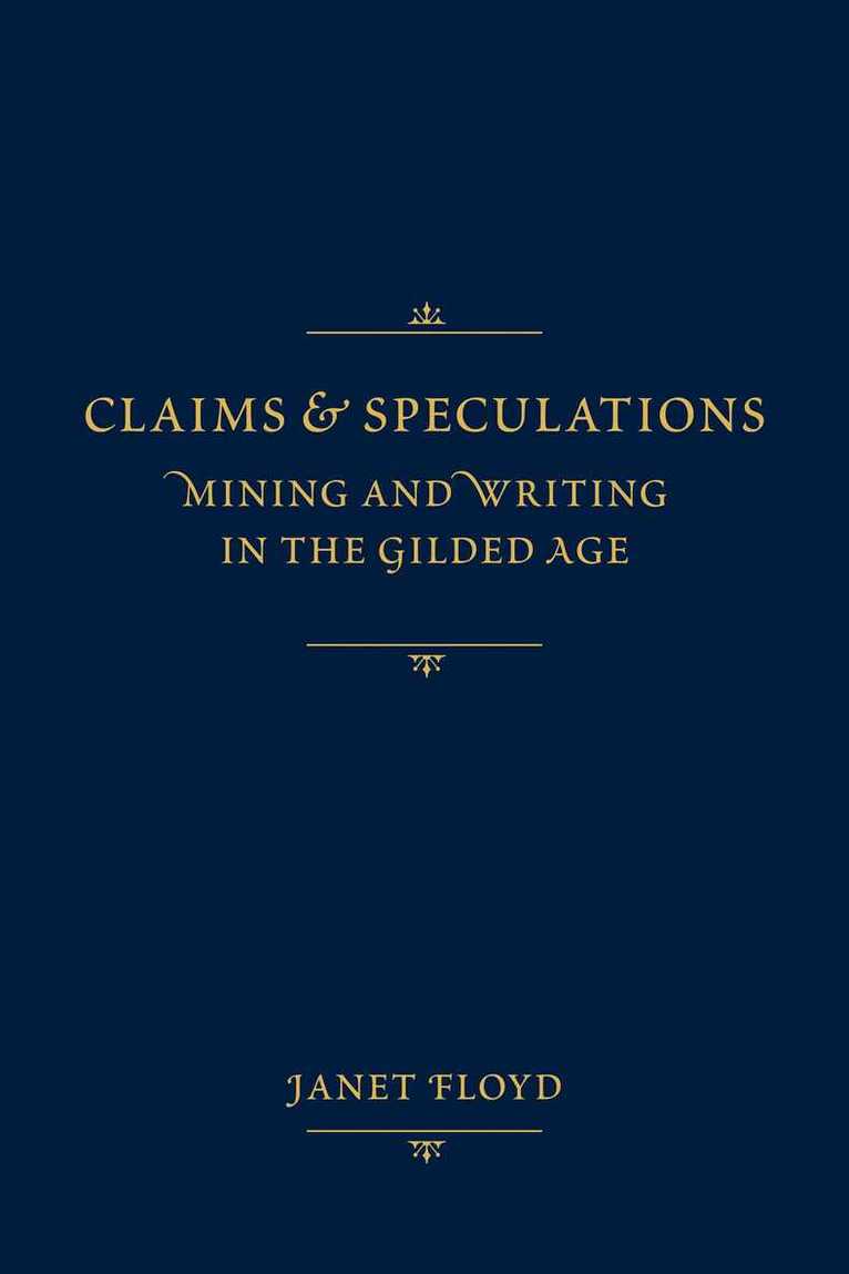 Janet Floyd - Claims and Speculations, Inbunden
