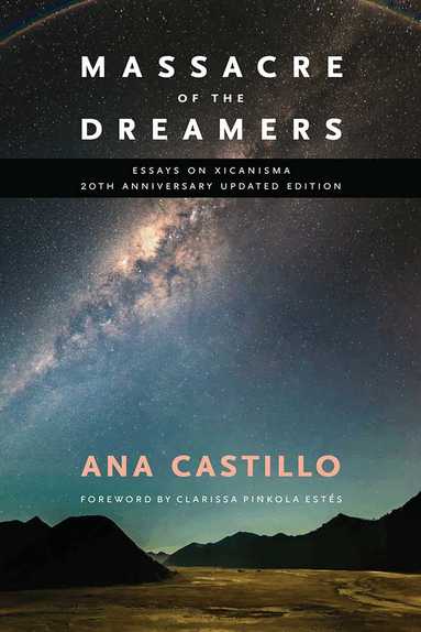 Ana Castillo, Clarissa Pinkola Estès - Massacre of the Dreamers, Häftad