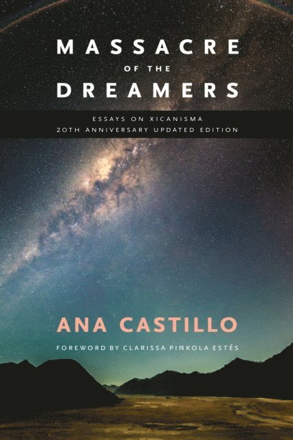 Ana Castillo - Massacre of the Dreamers, E-bok