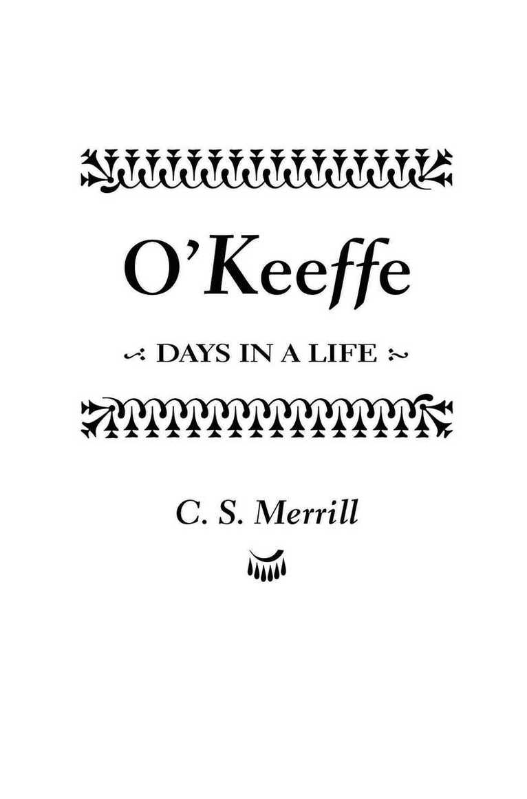 C. S. Merrill - O'Keeffe, Häftad