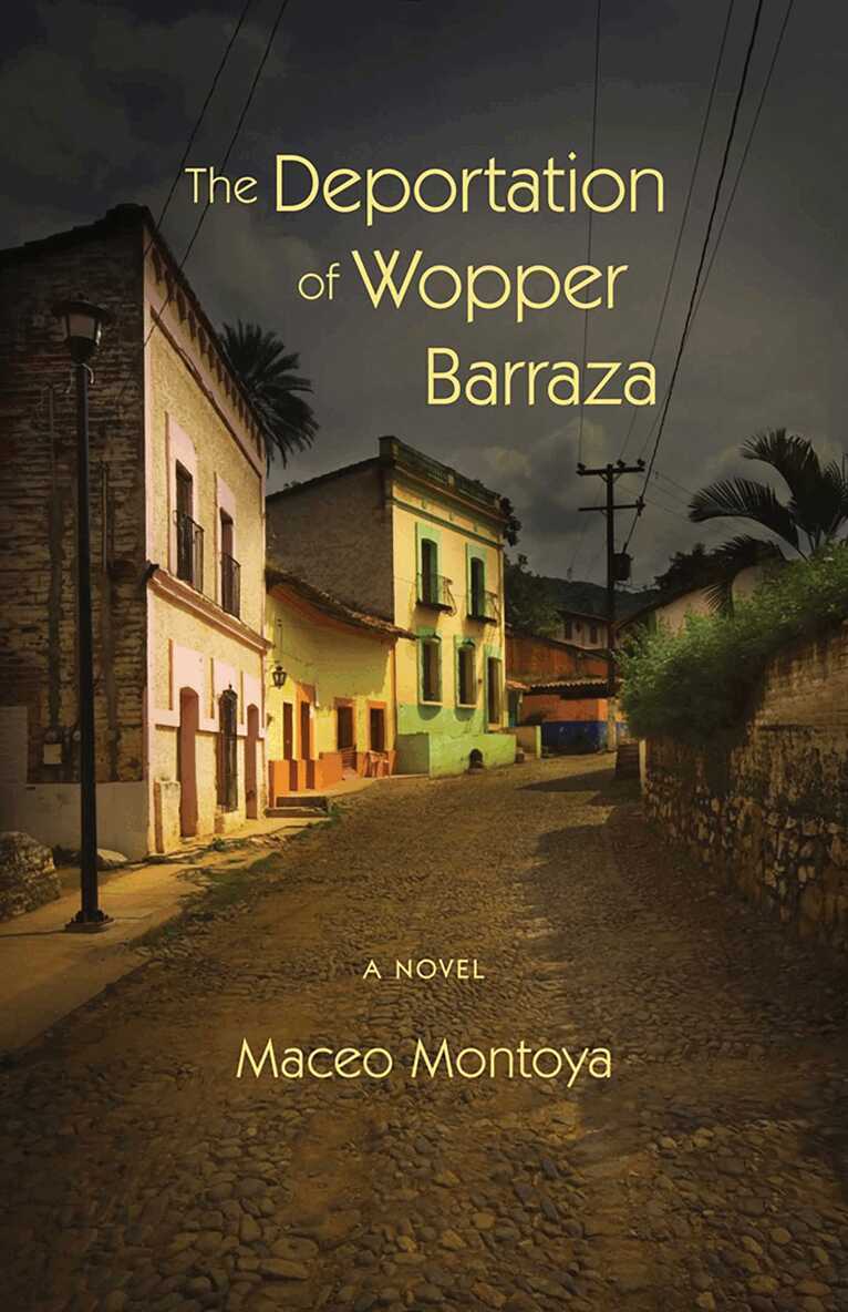 Maceo Montoya - Deportation of Wopper Barraza, Häftad. Tillgänglighet: Tillfälligt slut