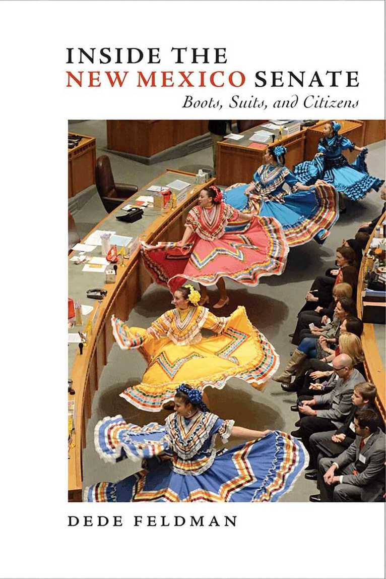 Dede Feldman - Inside the New Mexico Senate, Häftad. Tillgänglighet: Tillfälligt slut