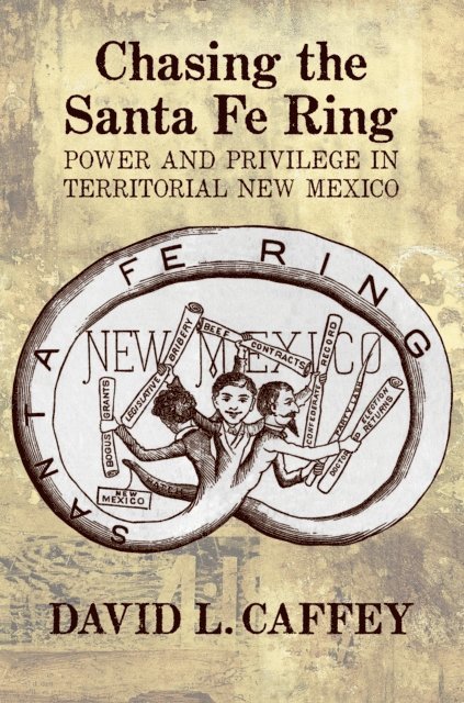 David L. Caffey - Chasing the Santa Fe Ring, E-bok. Tillgänglighet: Lägg i varukorg